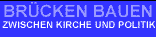 Brcken bauen zwischen Kirche und Politik fr engagierte Christen